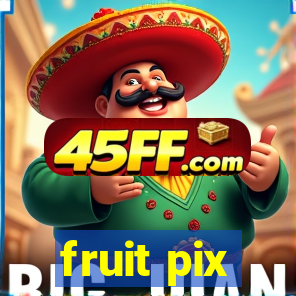 fruit pix